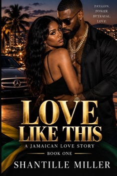 LOVE LIKE THIS: A Jamaican Love Story