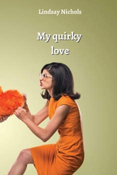 Paperback My quirky love Book