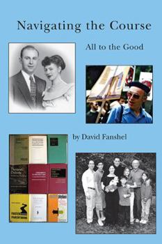 Paperback Navigating the Course: All to the Good Book