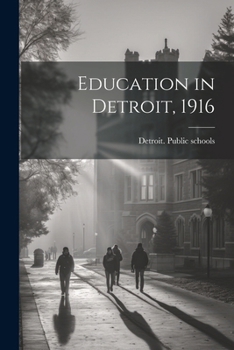 Paperback Education in Detroit, 1916 Book