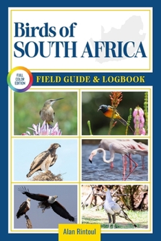 Paperback Birds of South Africa Field Guide and Logbook: An Essential Birdwatching Guide with Identification Tips for 60 Common Bird Species in South Africa Book