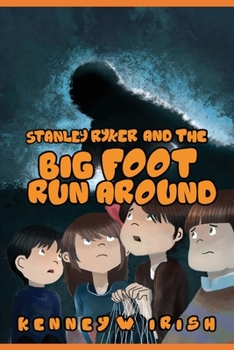 Paperback Stanley Ryker and the Bigfoot Run Around Book