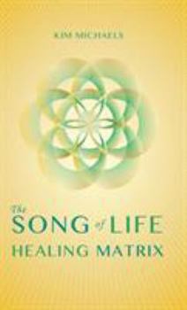 Hardcover The Song of Life Healing Matrix Book