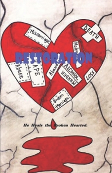 Paperback Restoration: He heals the broken hearted Book