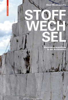 Hardcover Stoffwechsel: Materialverwandlung in Der Architektur [German] Book