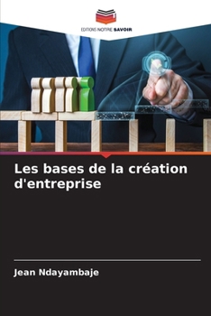 Paperback Les bases de la création d'entreprise [French] Book