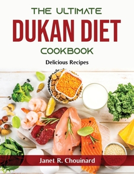 Paperback The Ultimate Dukan Diet Cookbook: Delicious Recipes Book