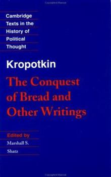 Paperback Kropotkin: 'The Conquest of Bread' and Other Writings Book