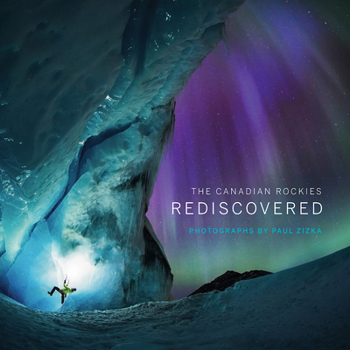 Paperback The Canadian Rockies: Rediscovered Book