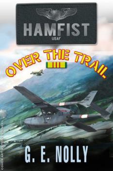 Paperback Hamfist Over The Trail: The Air Combat Adventures of Hamilton "Hamfist" Hancock Book