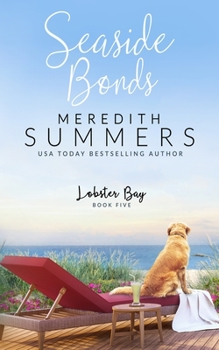 Seaside Bonds - Book #5 of the Lobster Bay