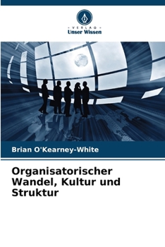 Paperback Organisatorischer Wandel, Kultur und Struktur [German] Book