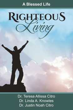 Paperback Righteous Living: A Blessed Life Book