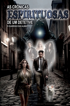 As Cr nicas Espirituosas De Um Detetive (Portuguese Edition)