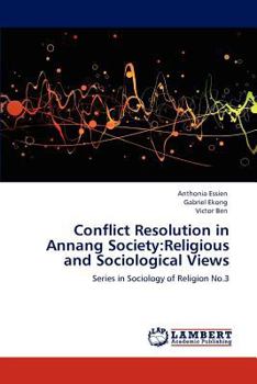 Paperback Conflict Resolution in Annang Society: Religious and Sociological Views Book