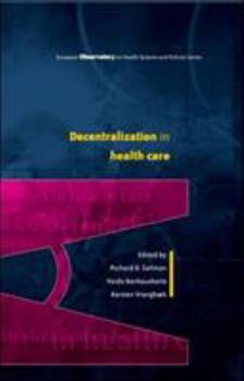 Paperback Decentralization in Health Care: Strategies and Outcomes Book