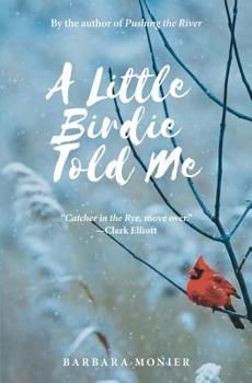 Paperback A Little Birdie Told Me Book