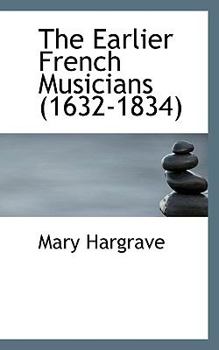 The Earlier French Musicians
