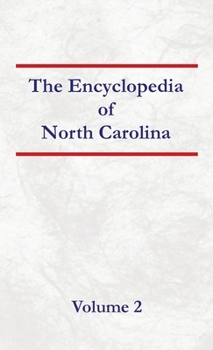 Hardcover Encyclopedia of North Carolina - Volume 2 Book
