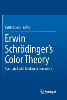 Paperback Erwin Schrödinger's Color Theory: Translated with Modern Commentary Book