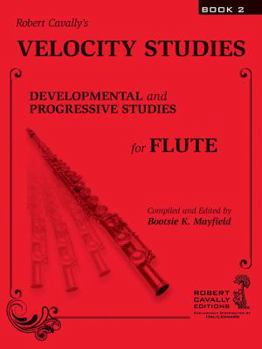 Paperback Velocity Studies, Book 2: Developmental and Progressive Studies for Flute Book