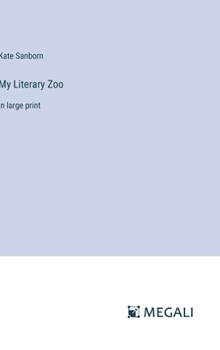 Hardcover My Literary Zoo: in large print Book