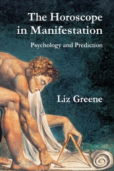 Paperback The Horoscope in Manifestation: Psychology and Prediction Book