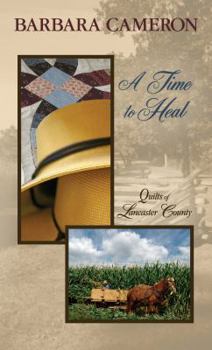 A Time to Heal - Book #2 of the Quilts of Lancaster County