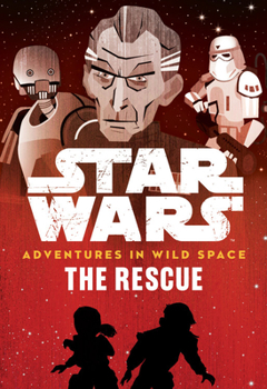Paperback Star Wars Adventures in Wild Space the Rescue: (Book 6) Book