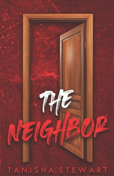 The Neighbor: A Psychological Thriller (The Red Series)