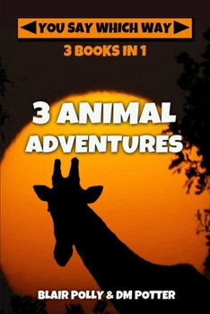 Paperback Three Animal Adventures: Set of Three Books: Lost in Lion Country, Dinosaur Canyon, Island of Giants Book