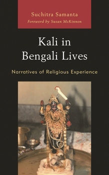 Paperback Kali in Bengali Lives: Narratives of Religious Experience Book