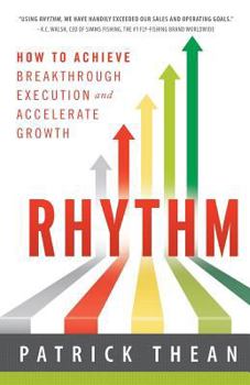 Paperback Rhythm: How to Achieve Breakthrough Execution and Accelerate Growth Book