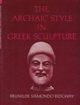 Paperback Archaic Style in Greek Sculpture Book