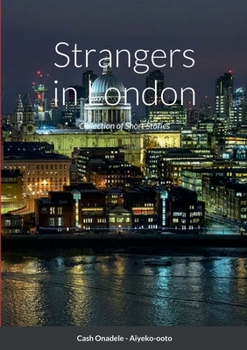 Paperback Strangers in London: Collection of Short Stories Book
