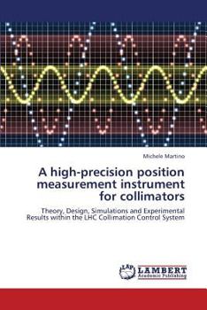 Paperback A High-Precision Position Measurement Instrument for Collimators Book