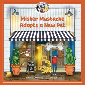 Paperback Mister Mustache Adopts A New Pet Book