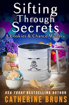 Sifting Through Secrets (Cookies & Chance Mysteries)