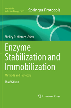 Enzyme Stabilization and Immobilization: Methods and Protocol (Methods in Molecular Biology, 3019)