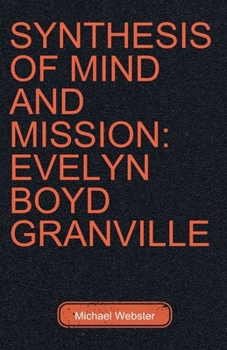 Synthesis of Mind and Mission: Evelyn Boyd Granville