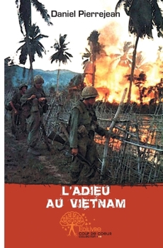 Paperback L'adieu au Vietnam [French] Book