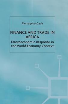 Paperback Finance and Trade in Africa: Macroeconomic Response in the World Economy Context Book