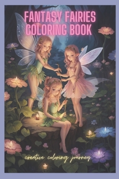 Paperback Fantasy fairies coloring book: Creative coloring journey Book