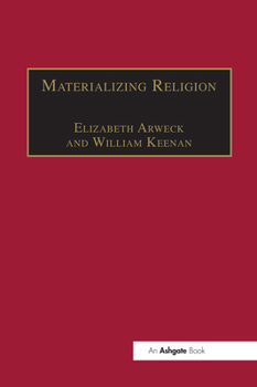 Paperback Materializing Religion: Expression, Performance and Ritual Book