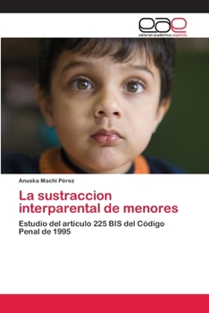 Paperback La sustraccion interparental de menores [Spanish] Book