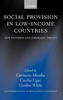 Hardcover Social Provision in Low-Income Countries: New Patterns and Emerging Trends Book