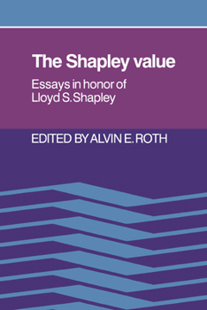 Paperback The Shapley Value: Essays in Honor of Lloyd S. Shapley Book
