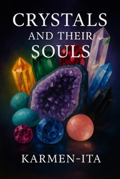 Paperback The Crystals and Their Souls Book