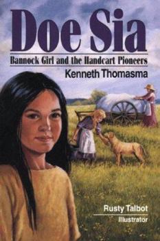 Paperback Doe Sia: Bannock Girl and the Handcart Pioneers Book