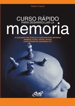 Paperback Curso rápido para desarrollar la memoria [Spanish] Book